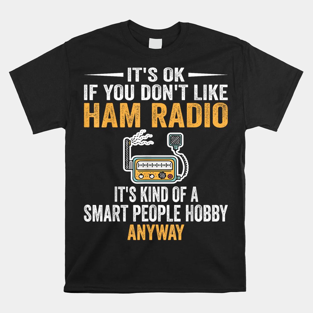 Smart People Hobby Ham Radio Shirt Operators Amateur Radio Shirt Smart People Hobby Ham Radio Shirt Operators Amateur Radio Shirt
