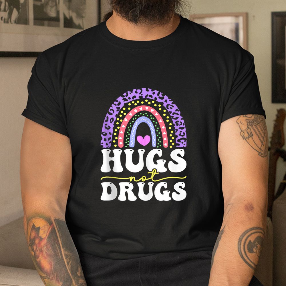 Sobriety Leo Rainbow Hugs Not Drugs Sober Addiction Recovery Shirt Sobriety Leo Rainbow Hugs Not Drugs Sober Addiction Recovery Shirt