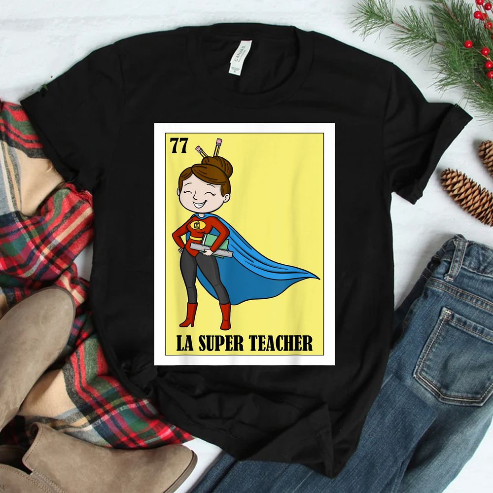 Spanish Maestra Lottery Mexican La Super Teacher Shirt Spanish Maestra Lottery Mexican La Super Teacher Shirt