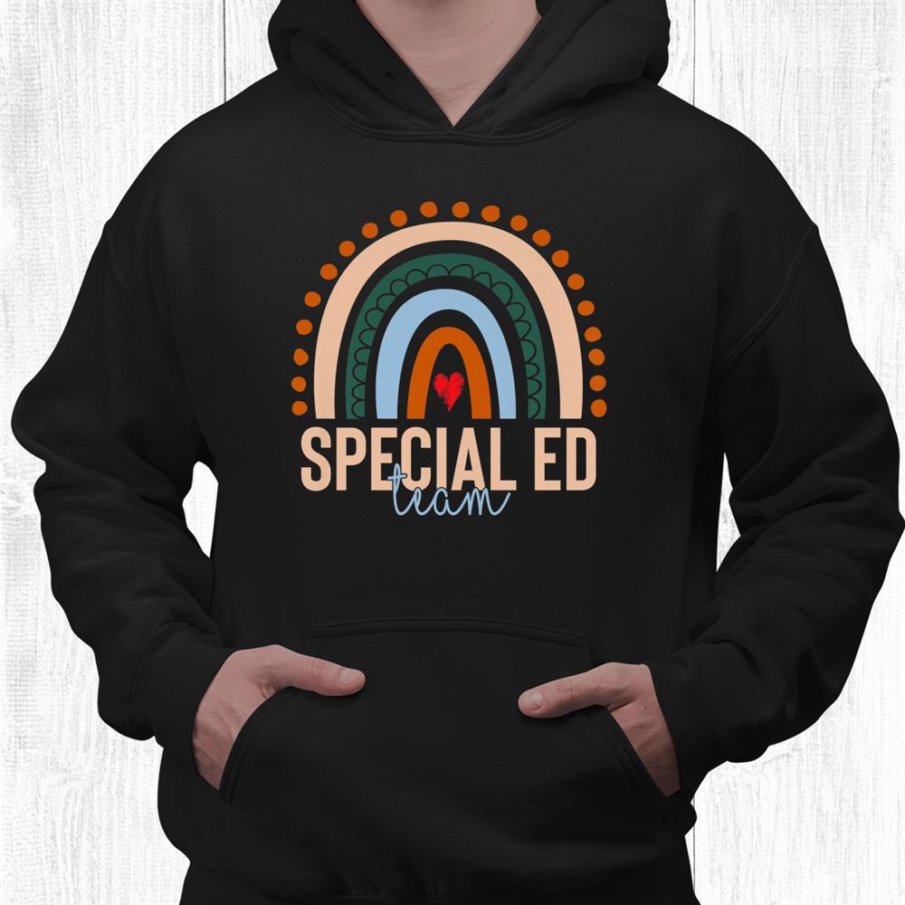 Special Ed Team Rainbow Student Teacher Back To School Shirt Special Ed Team Rainbow Student Teacher Back To School Shirt