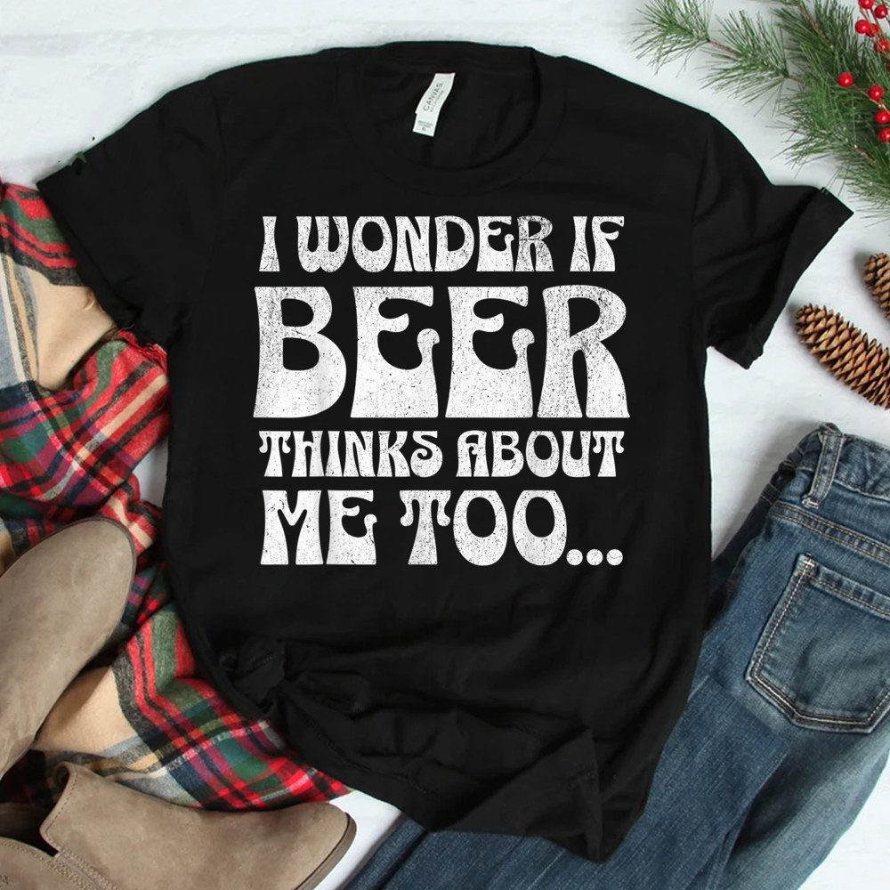 St Patrick’s Day I Wonder If Beer Thinks About Me Too Shirt St Patrick’s Day I Wonder If Beer Thinks About Me Too Shirt