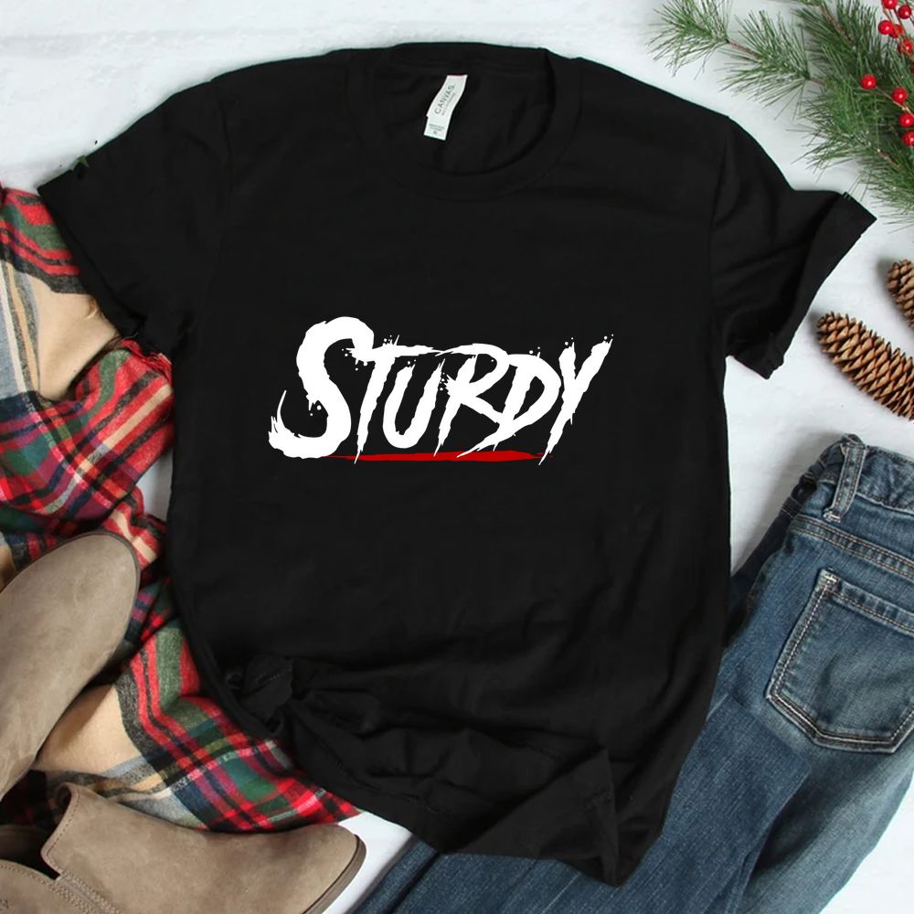 Sturdy Shirt New York Drill Rap NYC Bronx Shirt Sturdy Shirt New York Drill Rap NYC Bronx Shirt