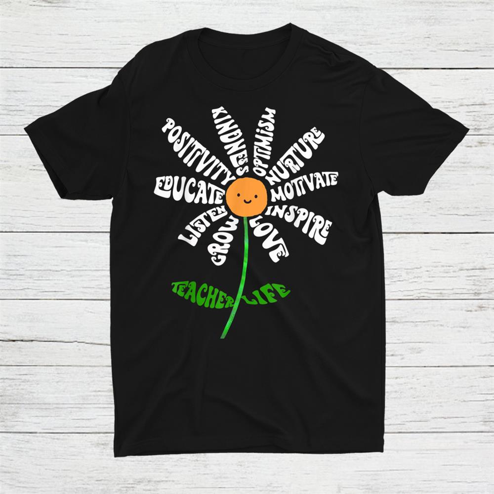 Teach Love Inspire Teachers Inspirational Flower Teachers Shirt Teach Love Inspire Teachers Inspirational Flower Teachers Shirt