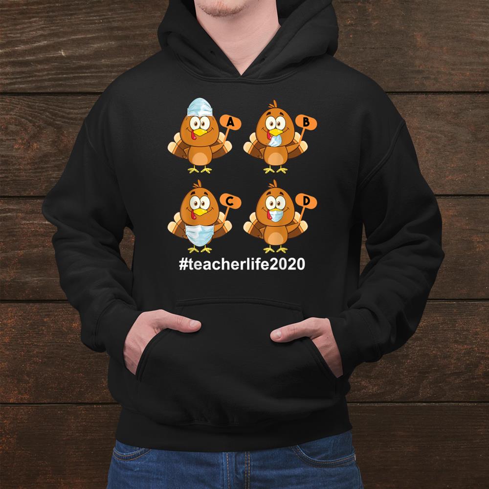 Teacher Life Turkey Wearing Mask Thanksgiving Shirt Teacher Life Turkey Wearing Mask Thanksgiving Shirt