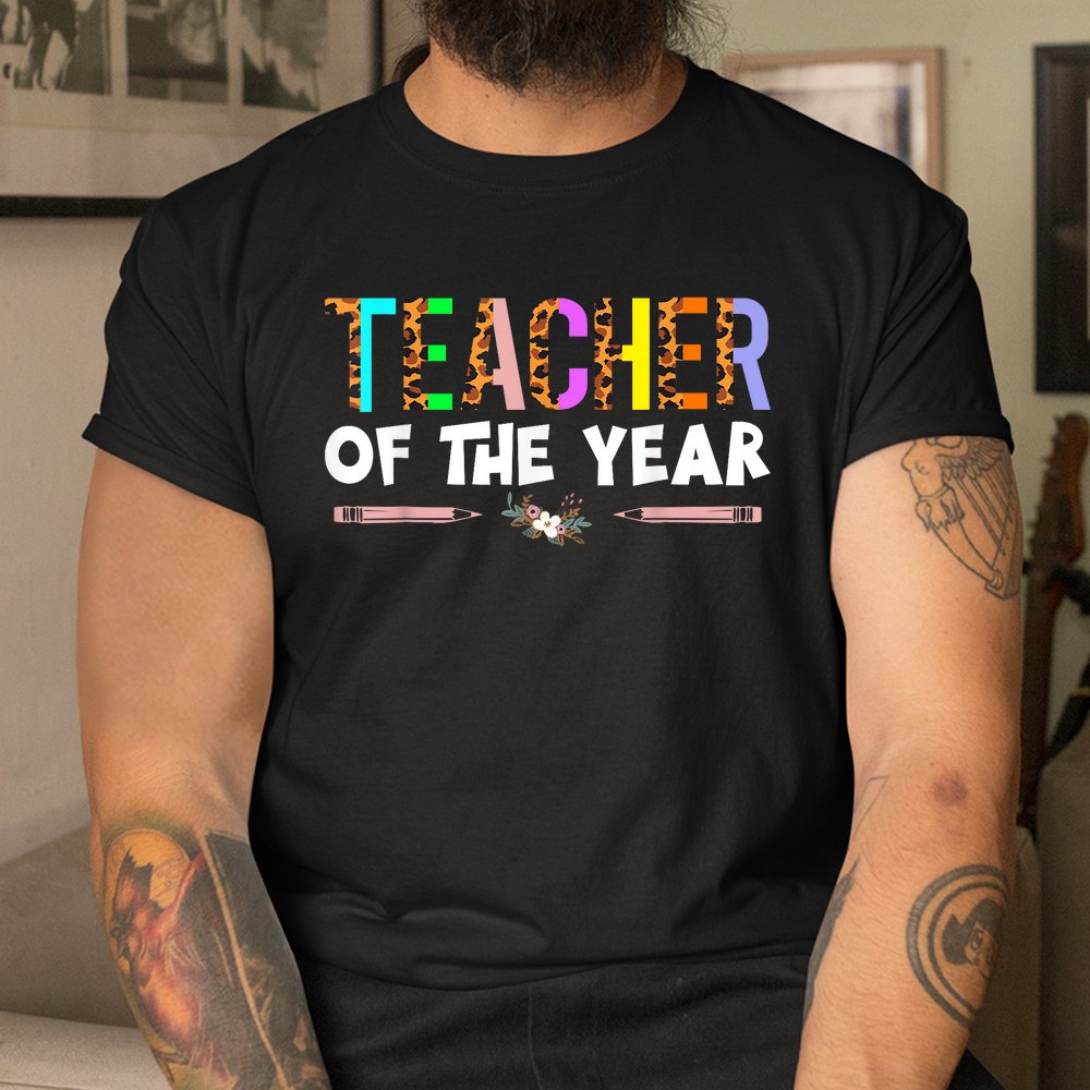 Teacher Of The Year Party Teacher Appreciation Shirt Teacher Of The Year Party Teacher Appreciation Shirt