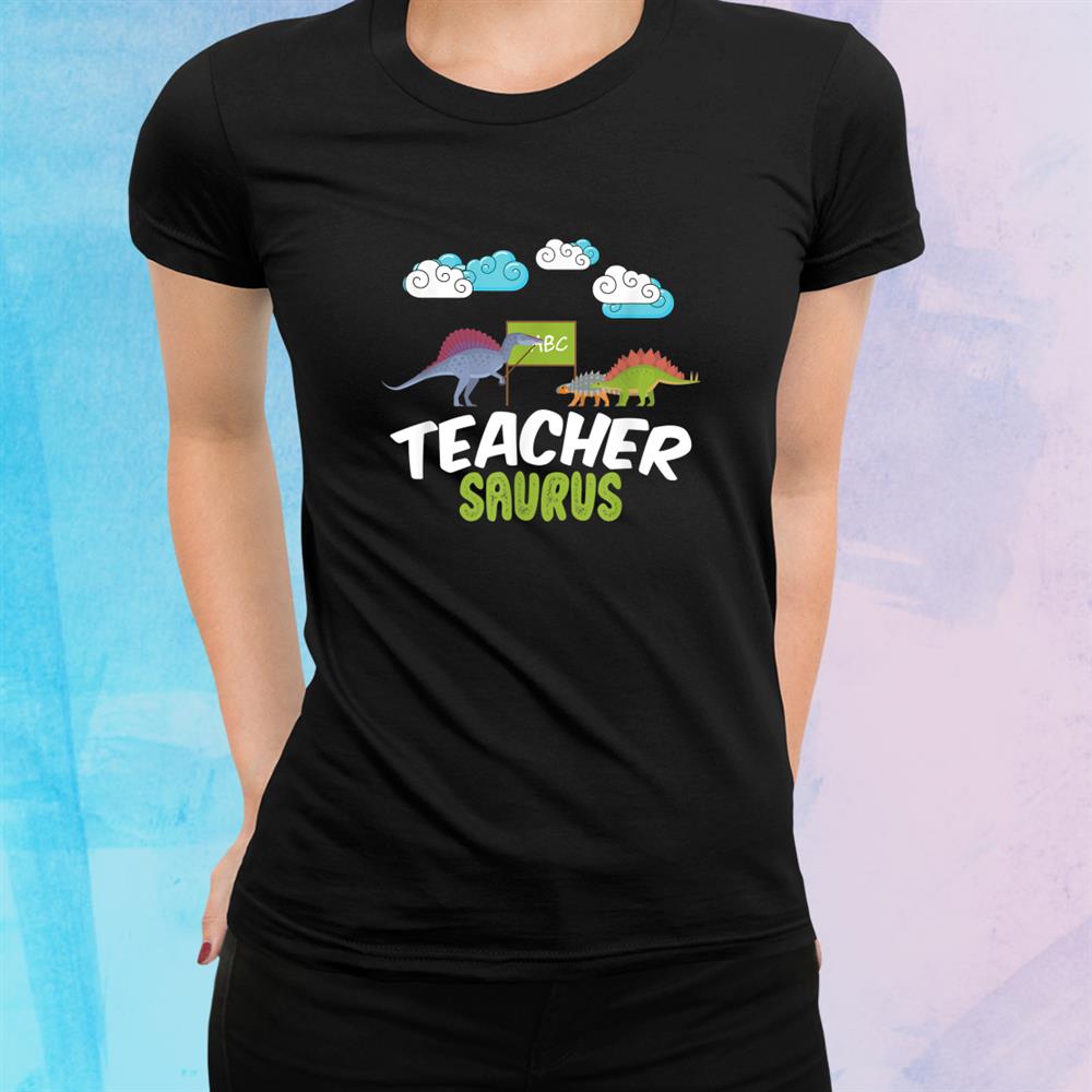 Teachersaurus Funny Teacher School Dino Student Shirt Teachersaurus Funny Teacher School Dino Student Shirt