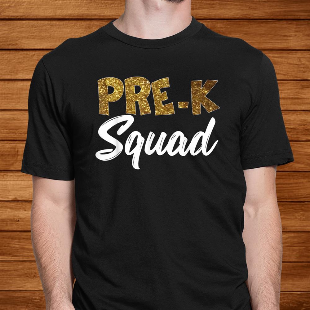 Team Pre K Teacher Back To School Shirts Top Shirt Team Pre K Teacher Back To School Shirts Top Shirt