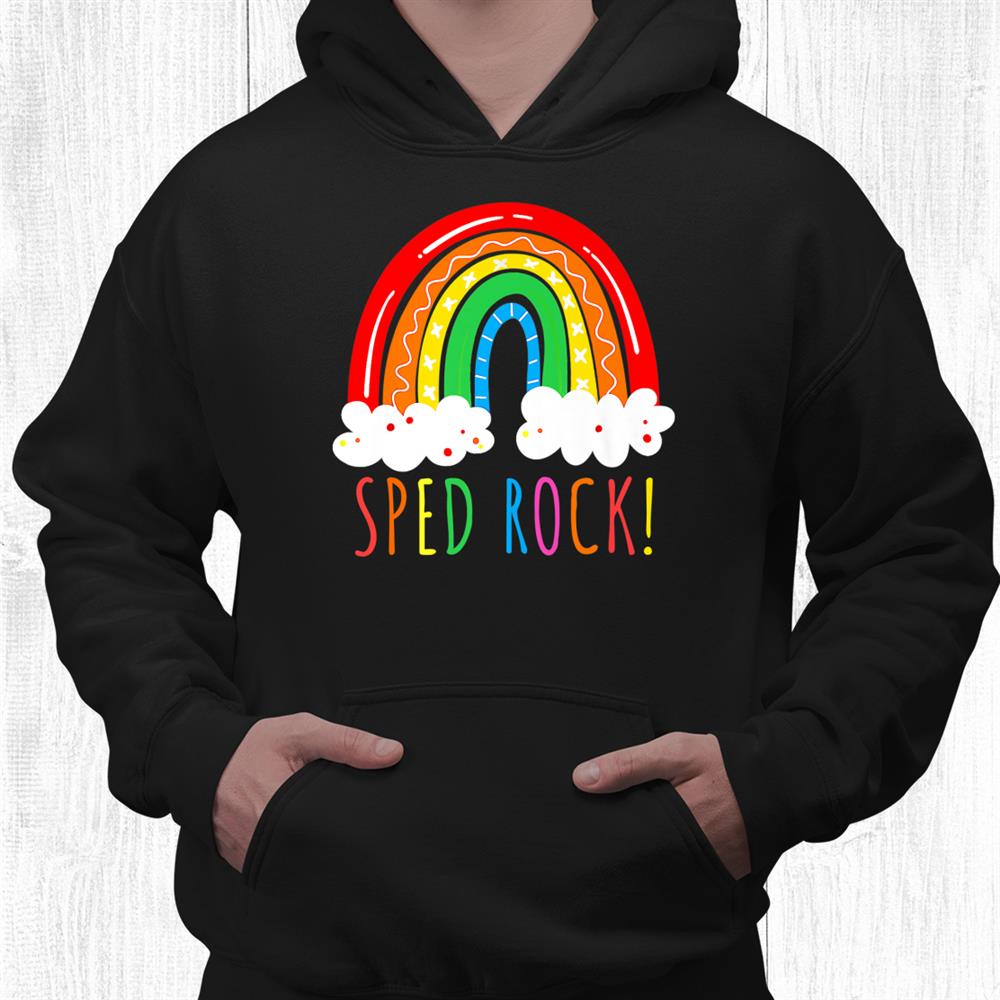 Team Sped Team Special Education Teacher Rainbow Shirt Team Sped Team Special Education Teacher Rainbow Shirt