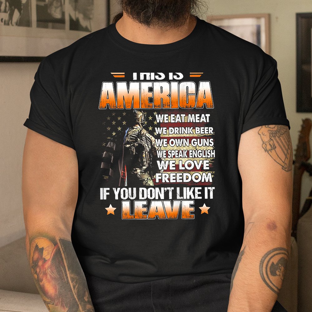This Is America We Eat Meat We Drink Beer We Own Guns Shirt This Is America We Eat Meat We Drink Beer We Own Guns Shirt