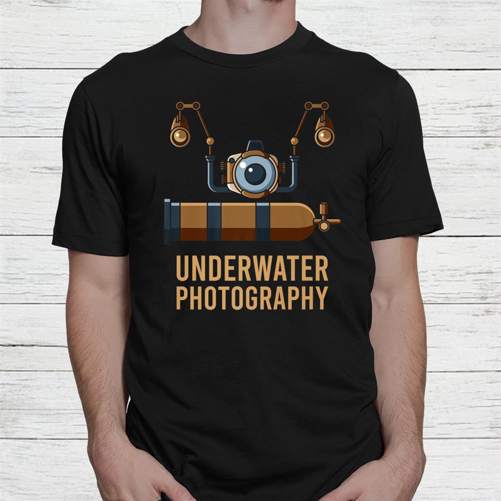 Underwater Photographer Underwater Photography Shirt Underwater Photographer Underwater Photography Shirt