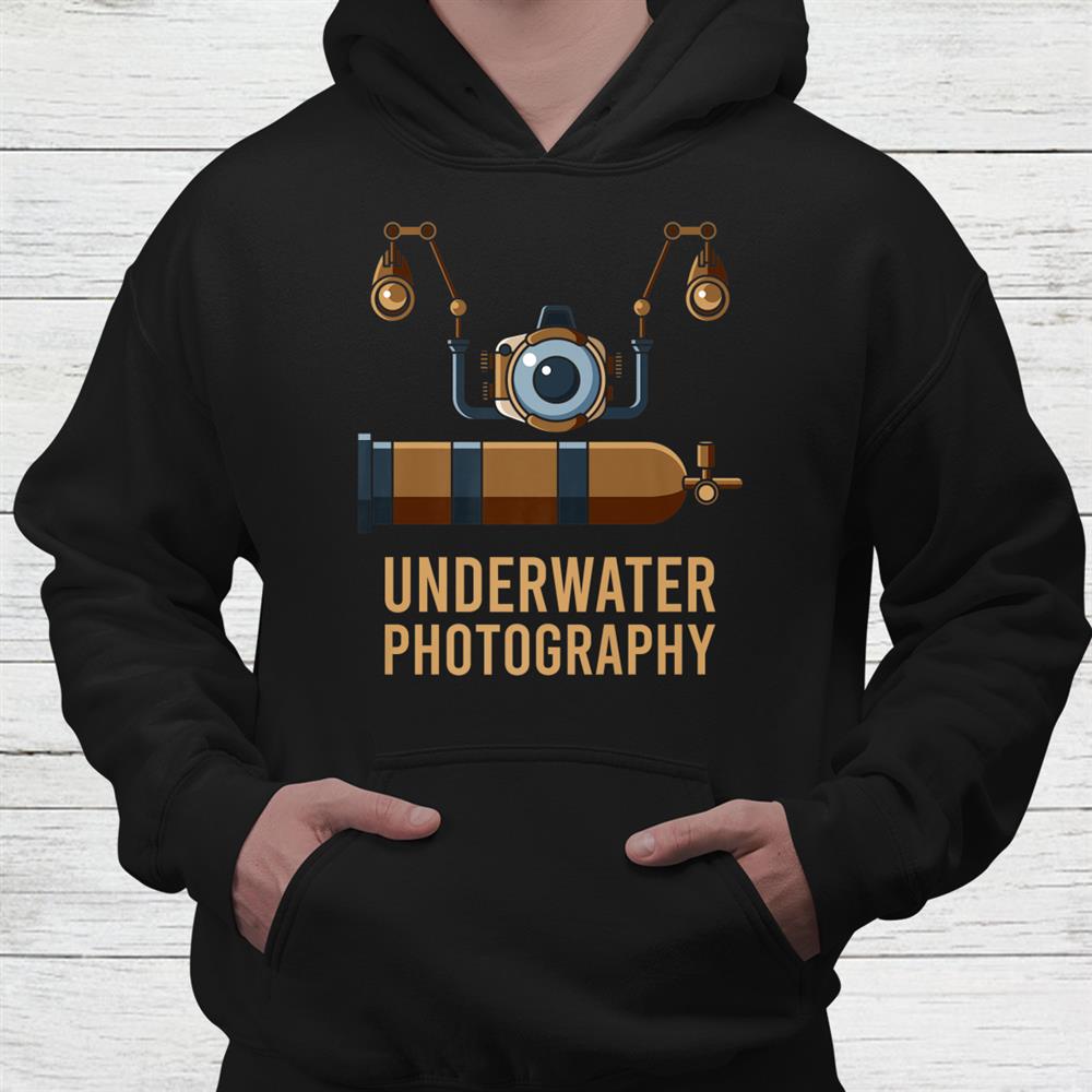 Underwater Photographer Underwater Photography Shirt Underwater Photographer Underwater Photography Shirt