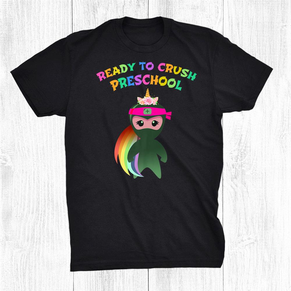 Unicorn Ninja Girl Ready To Crush Preschool Kids Teacher Shirt Unicorn Ninja Girl Ready To Crush Preschool Kids Teacher Shirt