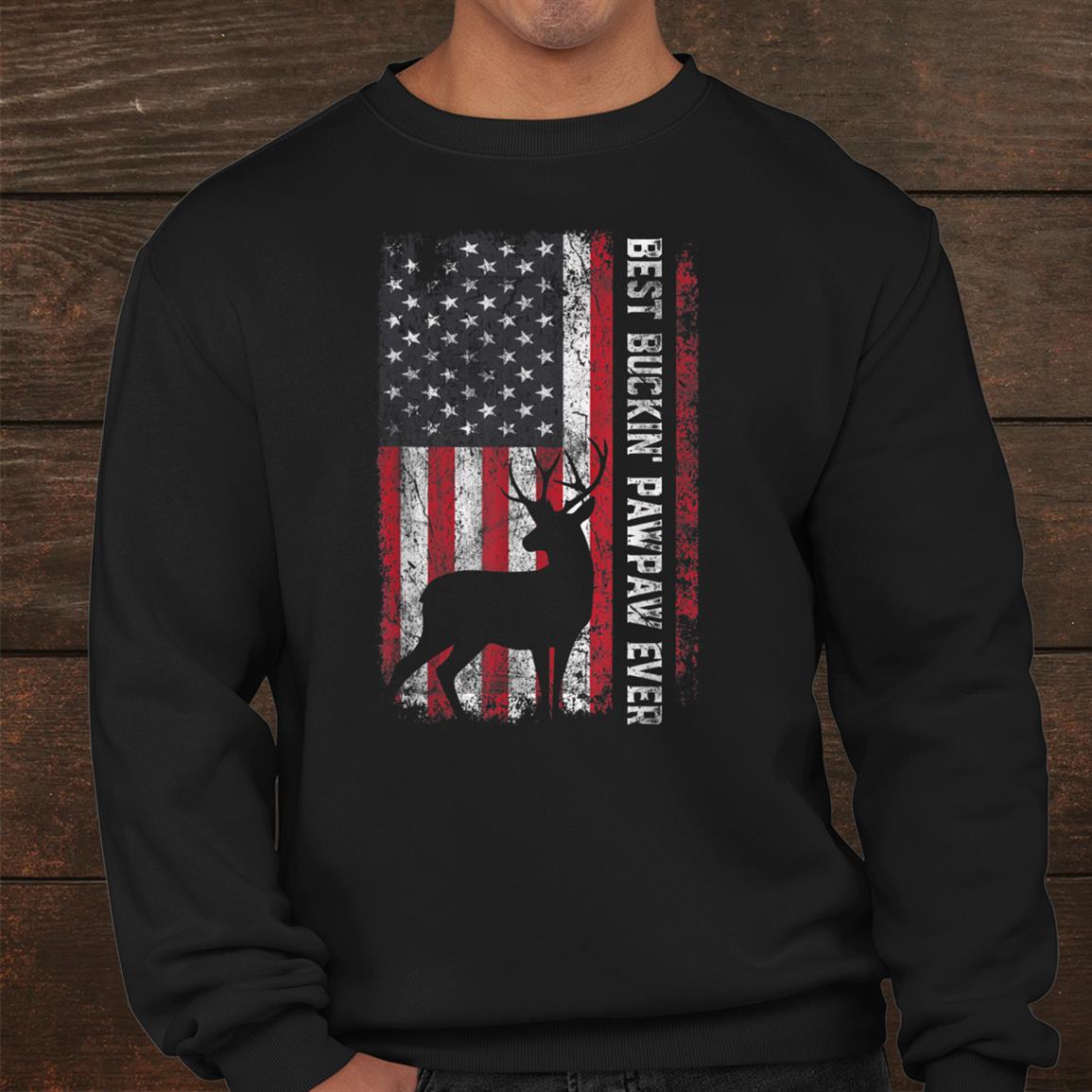 Usa Flag Best Buckin Pawpaw Ever Deer Hunting Shirt Usa Flag Best Buckin Pawpaw Ever Deer Hunting Shirt