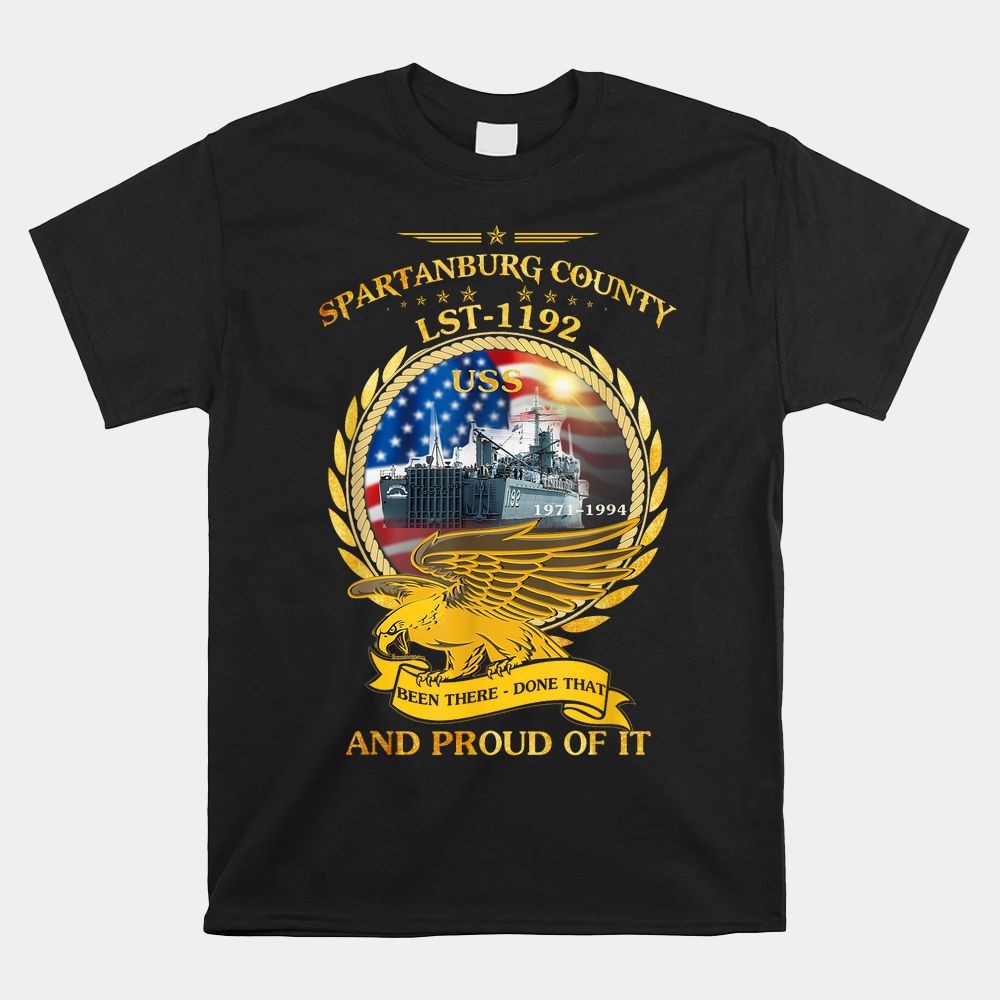 USS Spartanburg County LST-1192 Shirt USS Spartanburg County LST-1192 Shirt