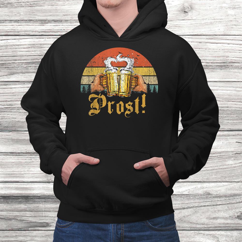 Vintage Prost T-Shirt Funny Drinking Beer Germany Retro Shirt Vintage Prost T-Shirt Funny Drinking Beer Germany Retro Shirt
