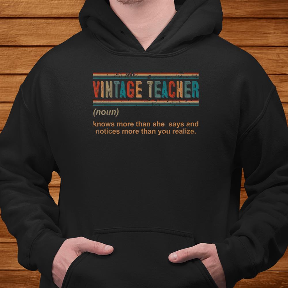 Vintage Teacher Knows More Than She Says Funny Definition Shirt Vintage Teacher Knows More Than She Says Funny Definition Shirt