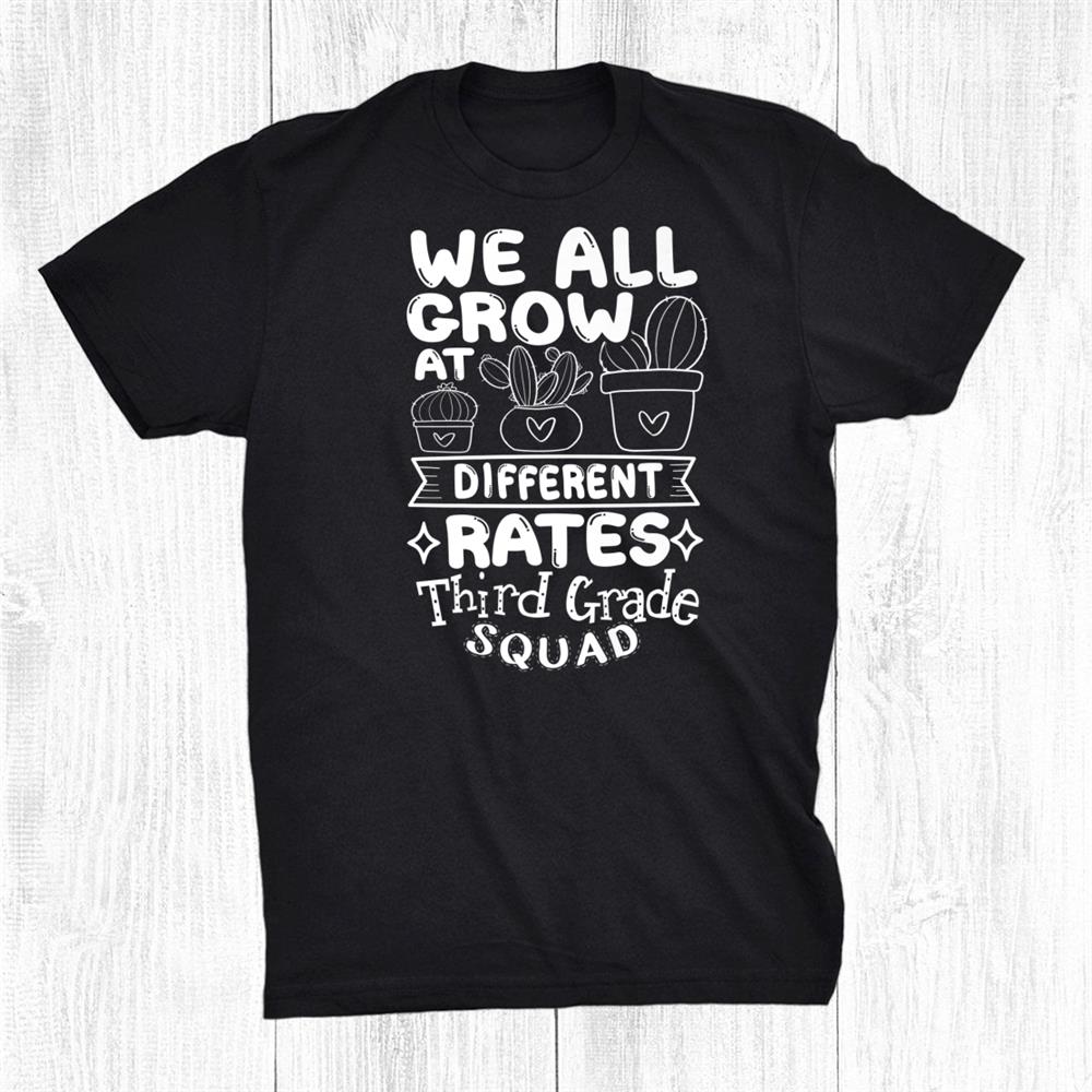 We All Grow 3rd Third Grade Teacher Team Shirt We All Grow 3rd Third Grade Teacher Team Shirt