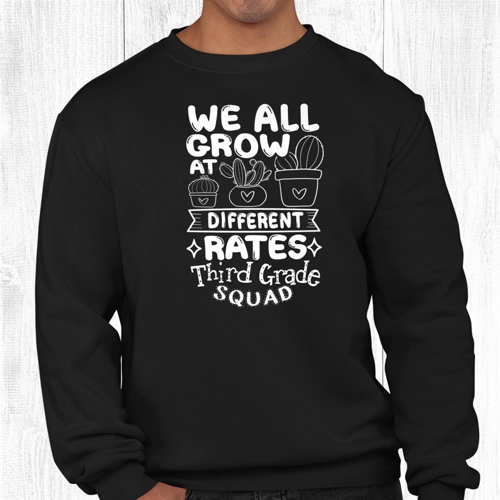 We All Grow 3rd Third Grade Teacher Team Shirt We All Grow 3rd Third Grade Teacher Team Shirt