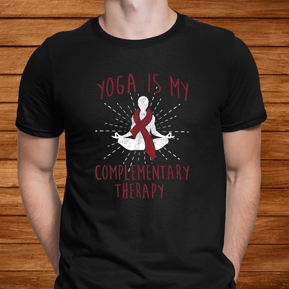 Yoga Myeloma Cancer Therapy Burgundy Ribbon Shirt Yoga Myeloma Cancer Therapy Burgundy Ribbon Shirt