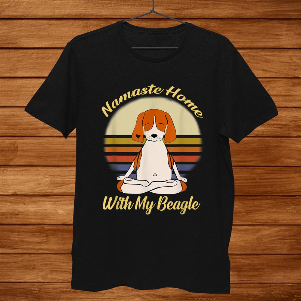Yoga Namaste Home With My Beagle Vintage Shirt Yoga Namaste Home With My Beagle Vintage Shirt