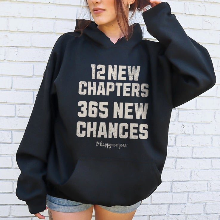 12 New Chapters 365 New Chances Happy New Year 2025 Shirt 12 New Chapters 365 New Chances Happy New Year 2025 Shirt