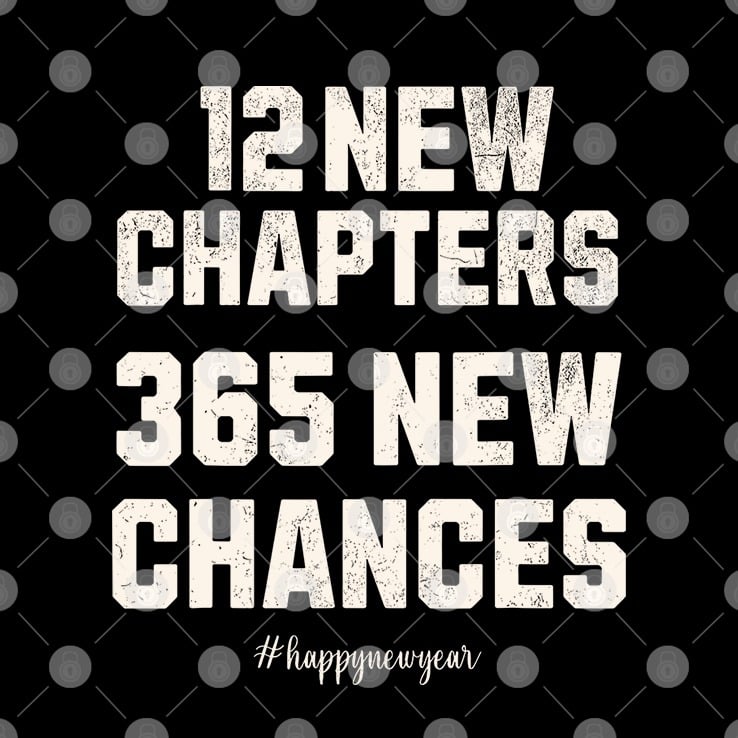 12 New Chapters 365 New Chances Happy New Year 2025 Shirt 12 New Chapters 365 New Chances Happy New Year 2025 Shirt