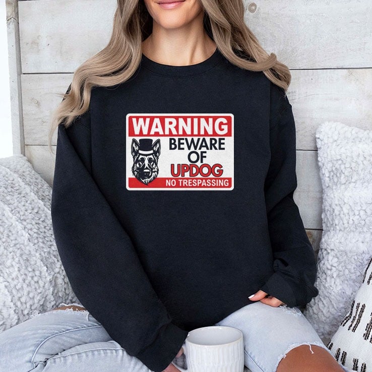 Warning Beware Of Updog No Trespassing Shirt Warning Beware Of Updog No Trespassing Shirt