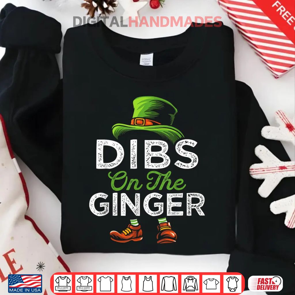 Dibs On The Ginger Funny St Patricks Day Shirt Dibs On The Ginger Funny St Patricks Day Shirt