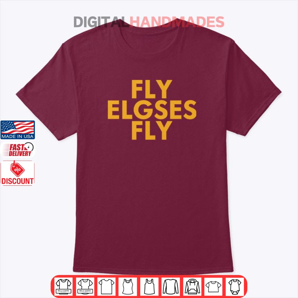 Fly Elgses Fly T Shirt Fly Elgses Fly T Shirt