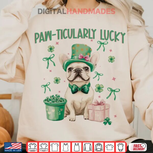 French Bulldog St. Patricks Day Paw ticularly Lucky Shirt