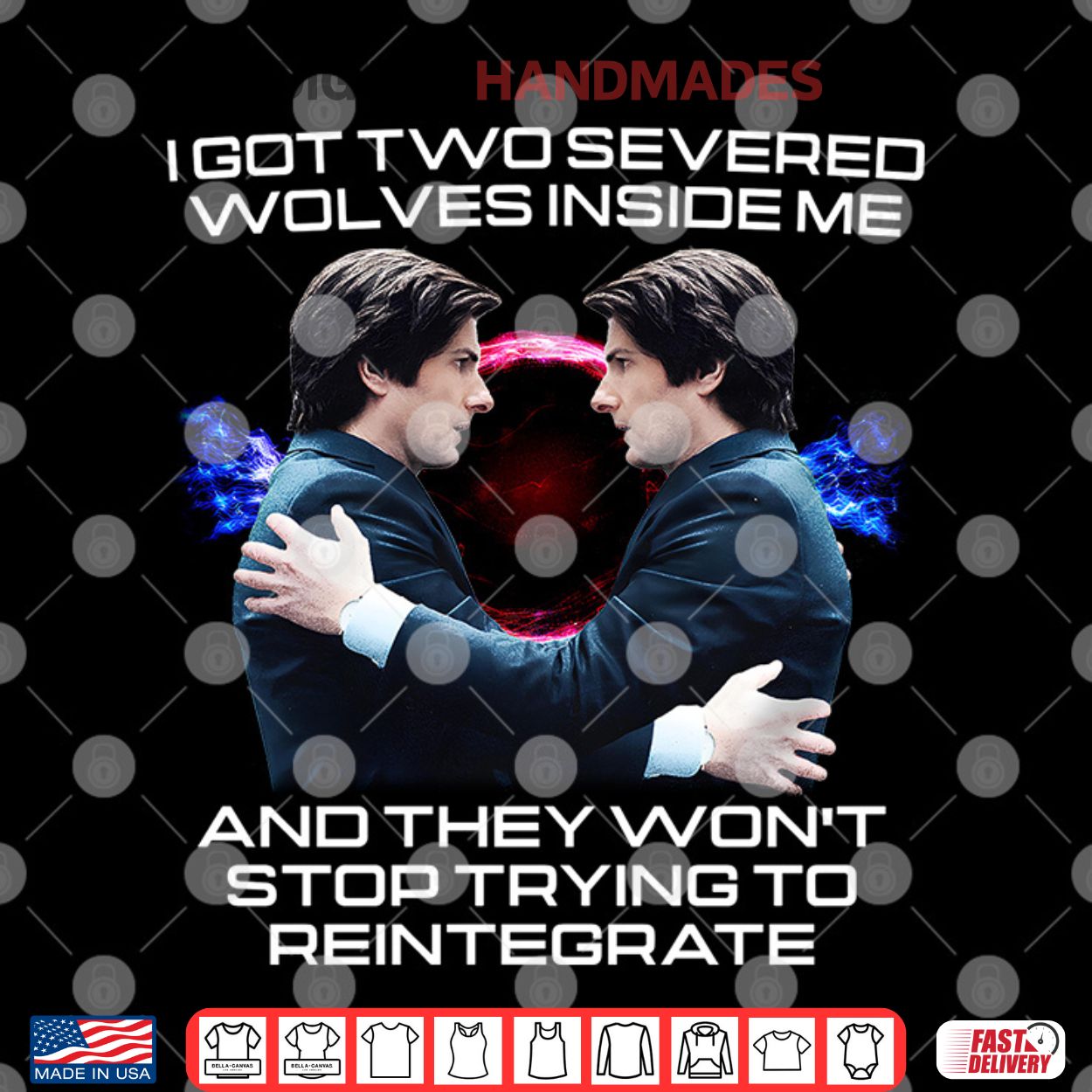 I Got Two Severed Wolves Inside Me And They Won’t Stop Trying To Reintegrate Severance Shirt I Got Two Severed Wolves Inside Me And They Won’t Stop Trying To Reintegrate Severance Shirt