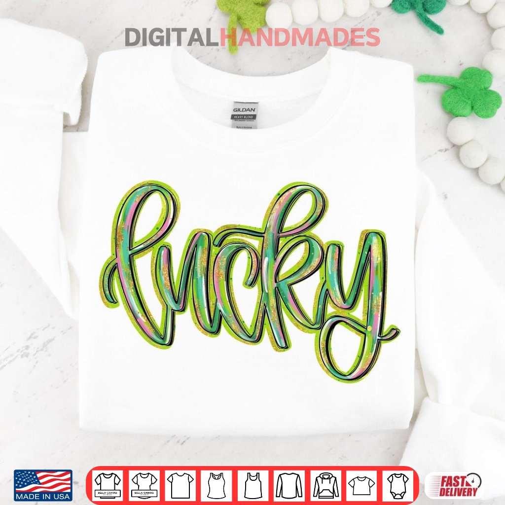 Lucky Saint Patricks Day Shirt Lucky Saint Patricks Day Shirt