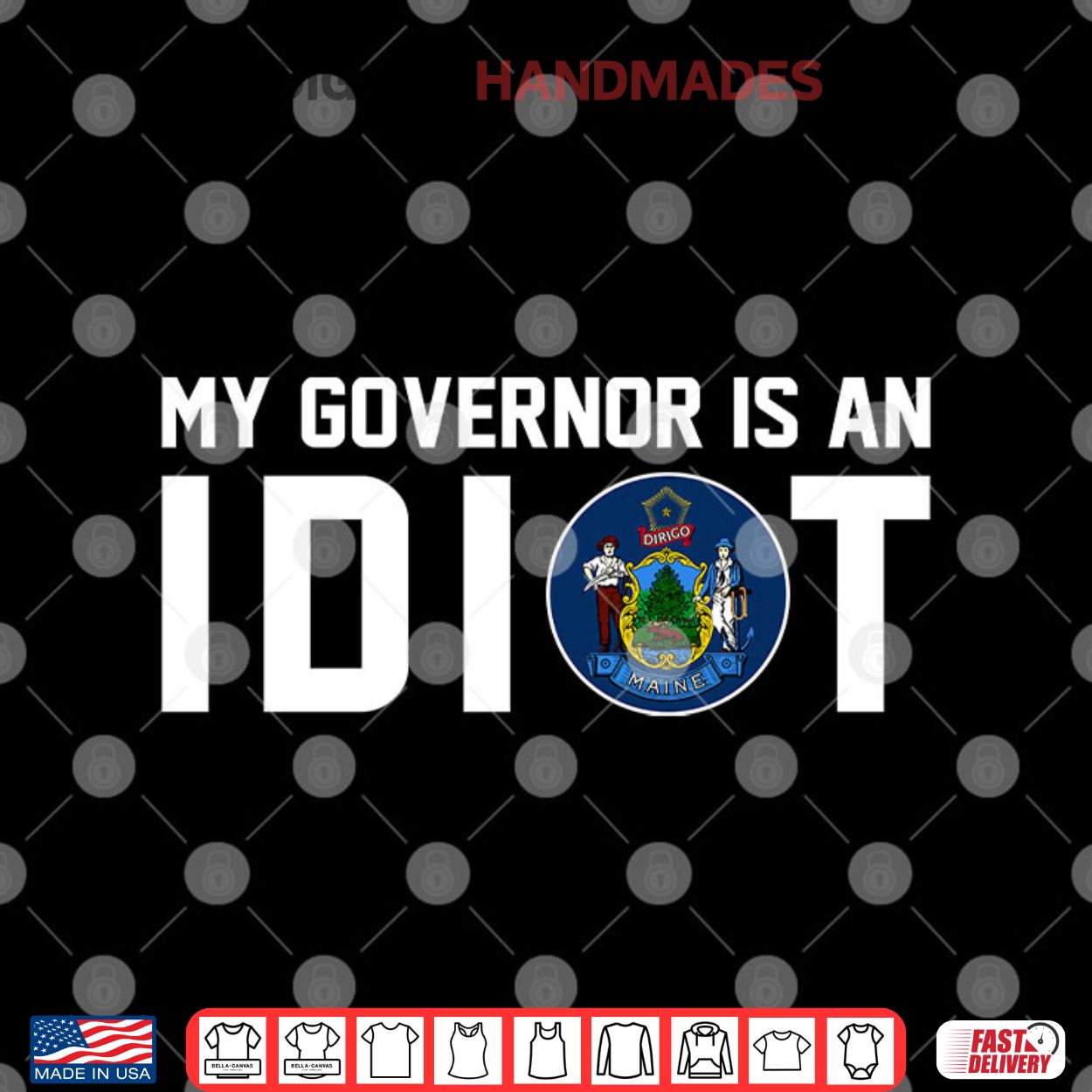 Maine My Governor Is An Idiot Shirt Maine My Governor Is An Idiot Shirt