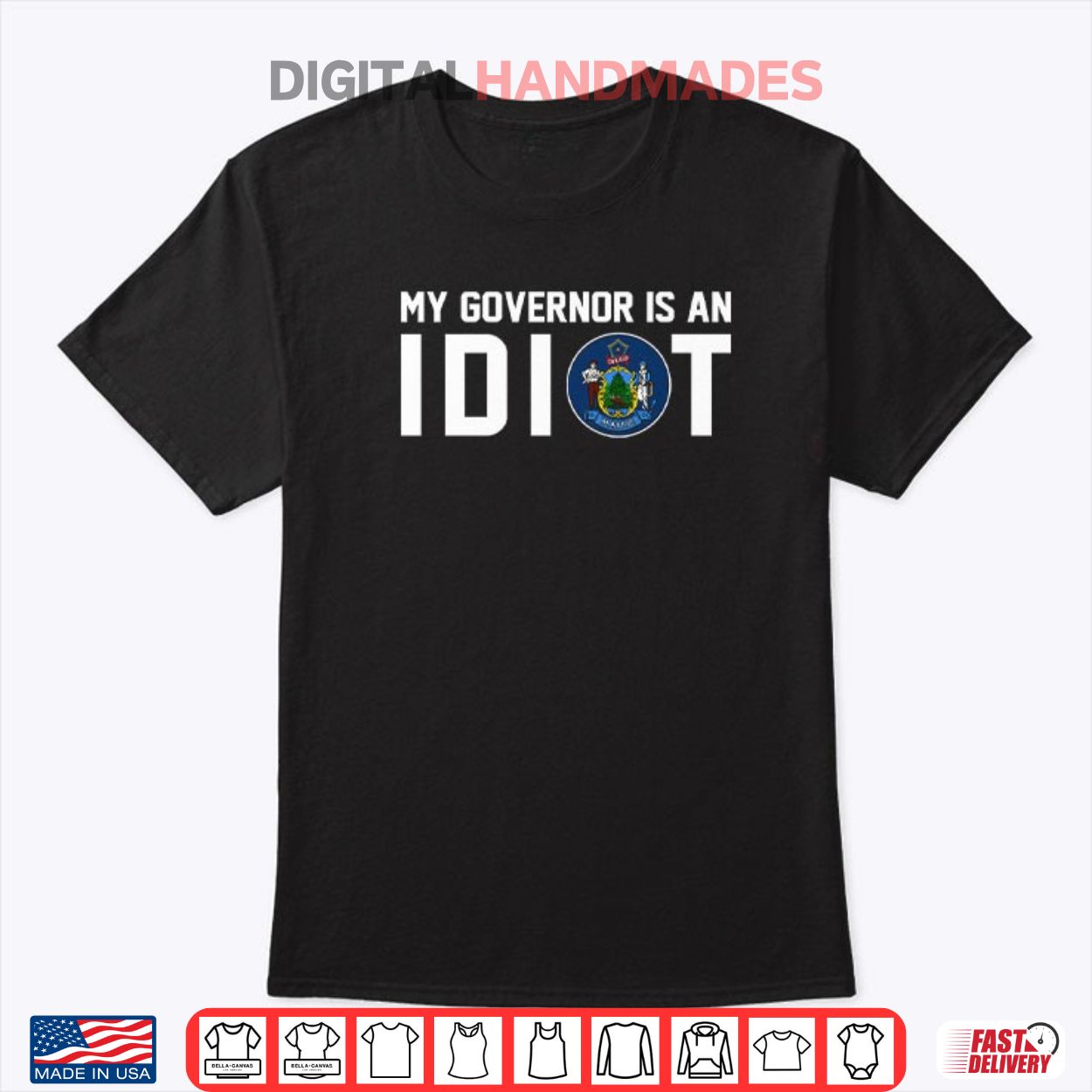 Maine My Governor Is An Idiot Shirt Maine My Governor Is An Idiot Shirt