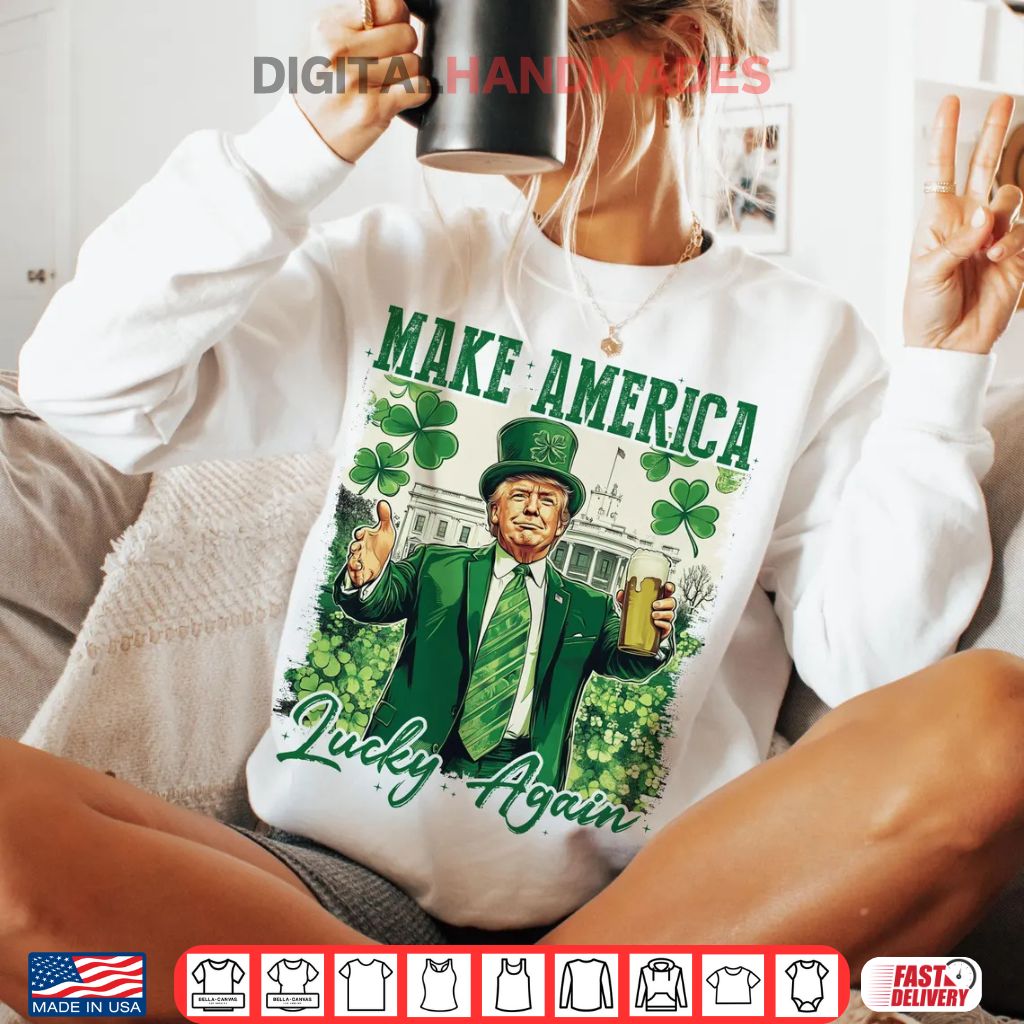 Make America Lucky Again St Patricks Day Funny Trump Shirt Make America Lucky Again St Patricks Day Funny Trump Shirt