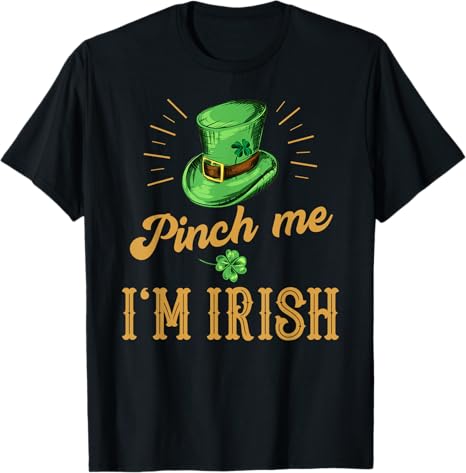 Pinch Me Im Irish