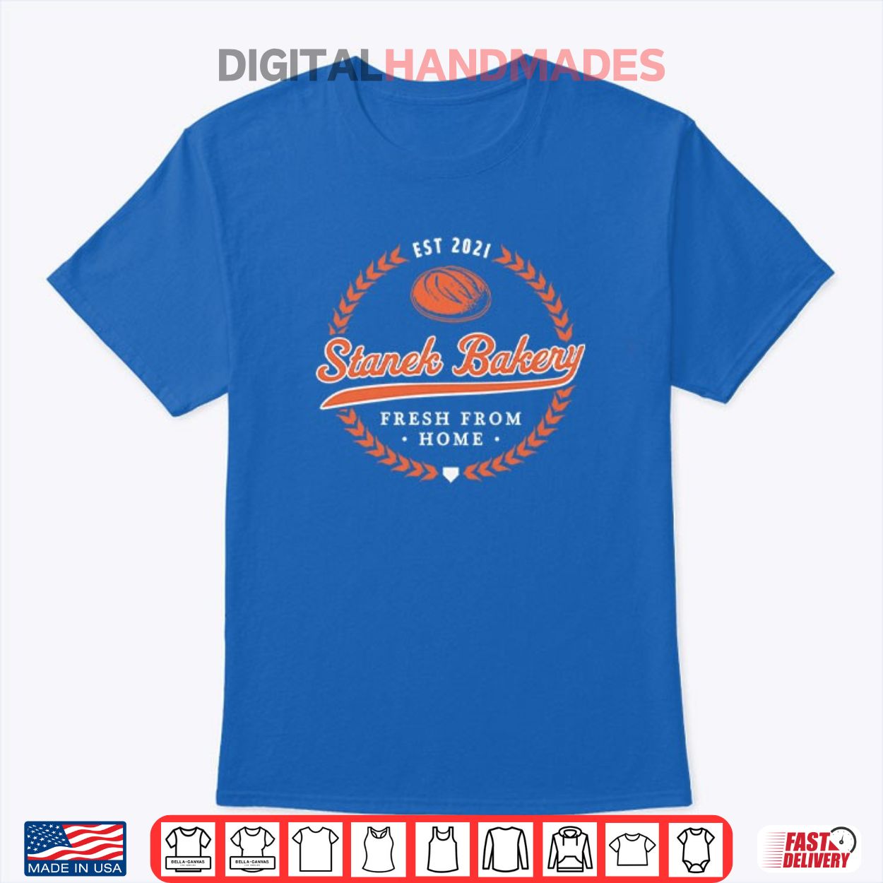 Stanek Bakery Est 2021 Fresh From Home Shirt Stanek Bakery Est 2021 Fresh From Home Shirt