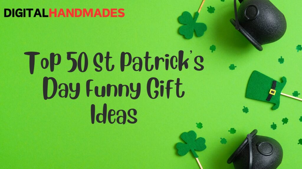 Top 50 St Patricks Day Funny Gift Ideas 20250219 214556 0000