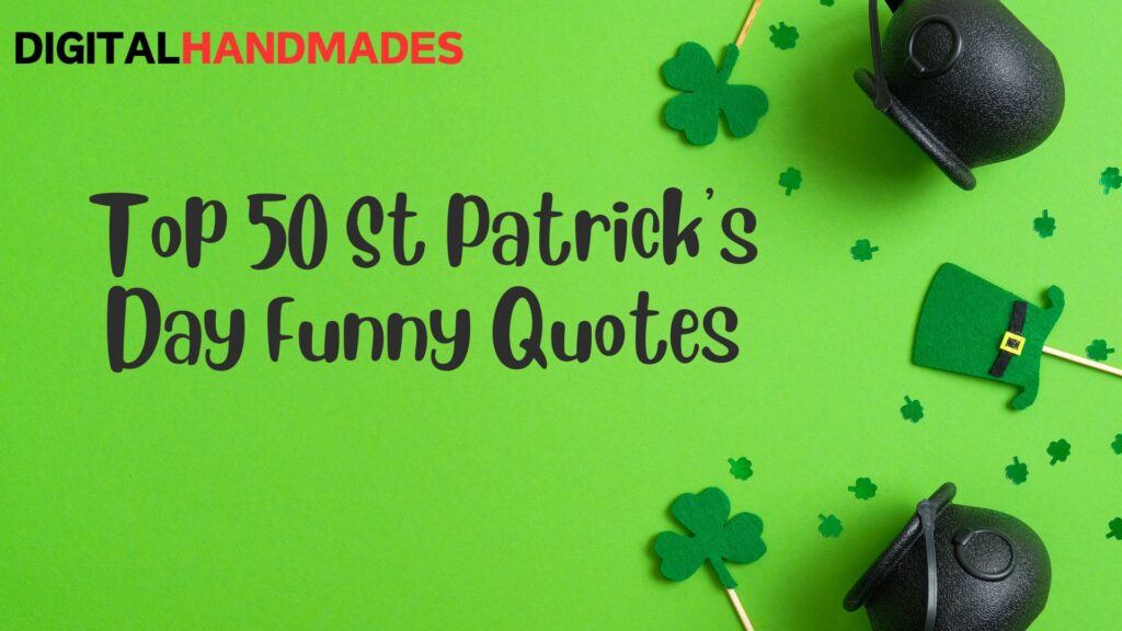 Top 50 St Patricks Day Funny Quotes
