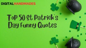Top 50 St Patricks Day Funny Quotes