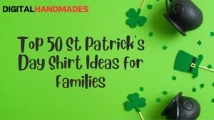 Top 50 St Patricks Day Shirt Ideas for Families 20250219 145105 0000