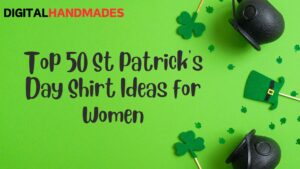 Top 50 St Patricks Day Shirt Ideas for Women