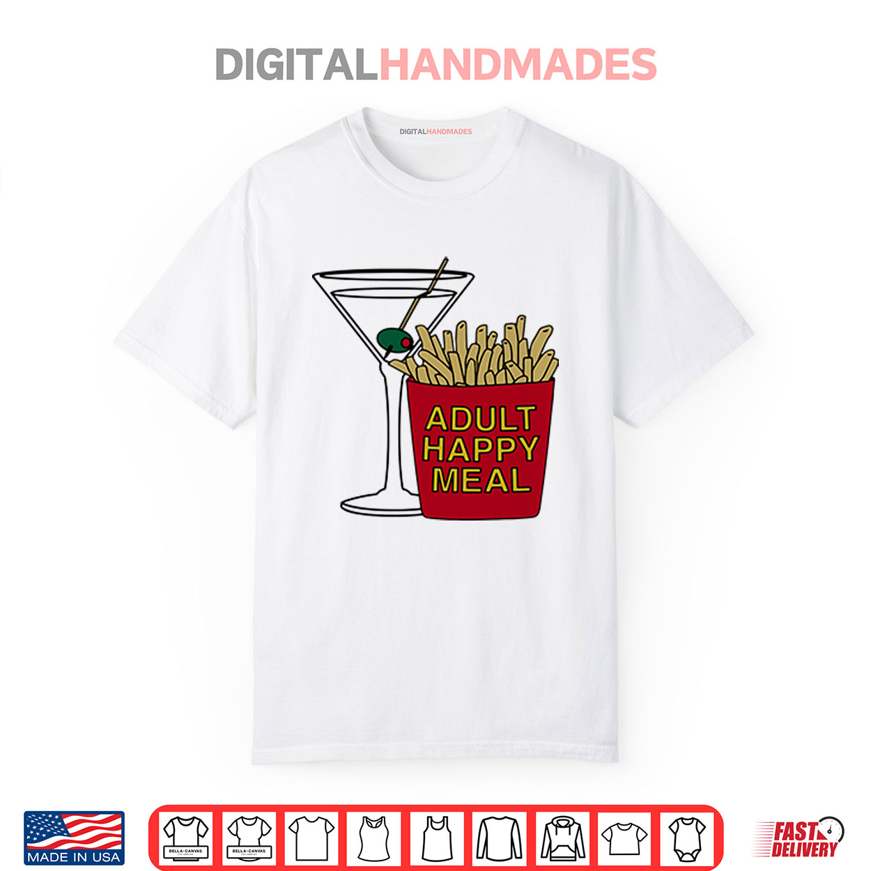 Adult Happy Meal Martini And Fries Shirt Adult Happy Meal Martini And Fries Shirt