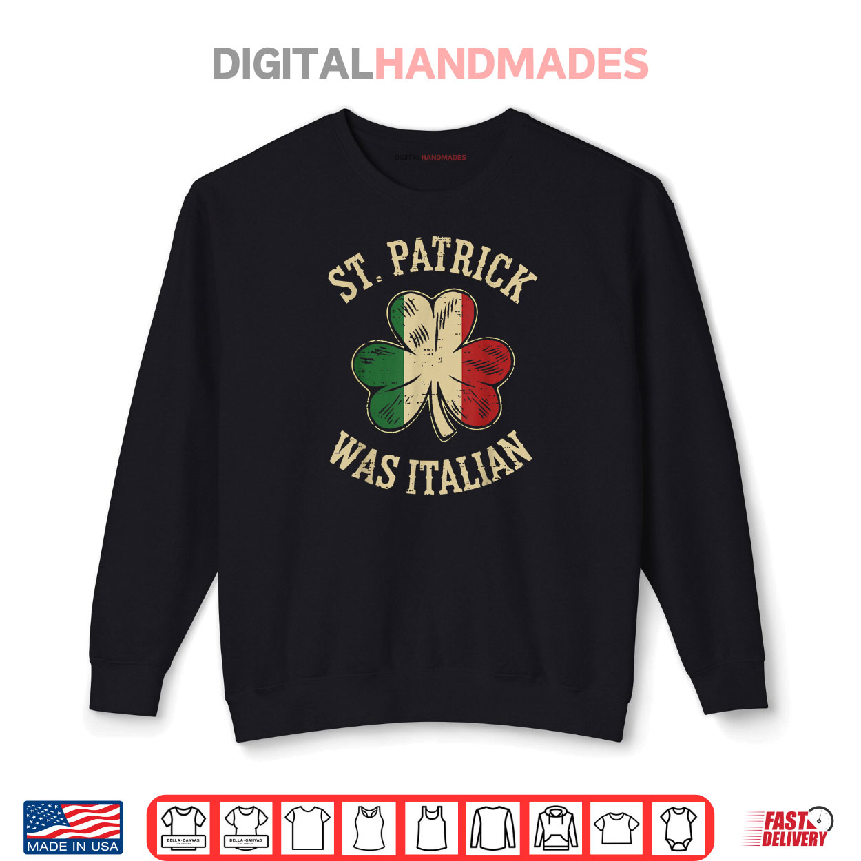 St Patrick Was Italian Saint Paddys Italy Flag Men Women Kid Shirt St Patrick Was Italian Saint Paddys Italy Flag Men Women Kid Shirt