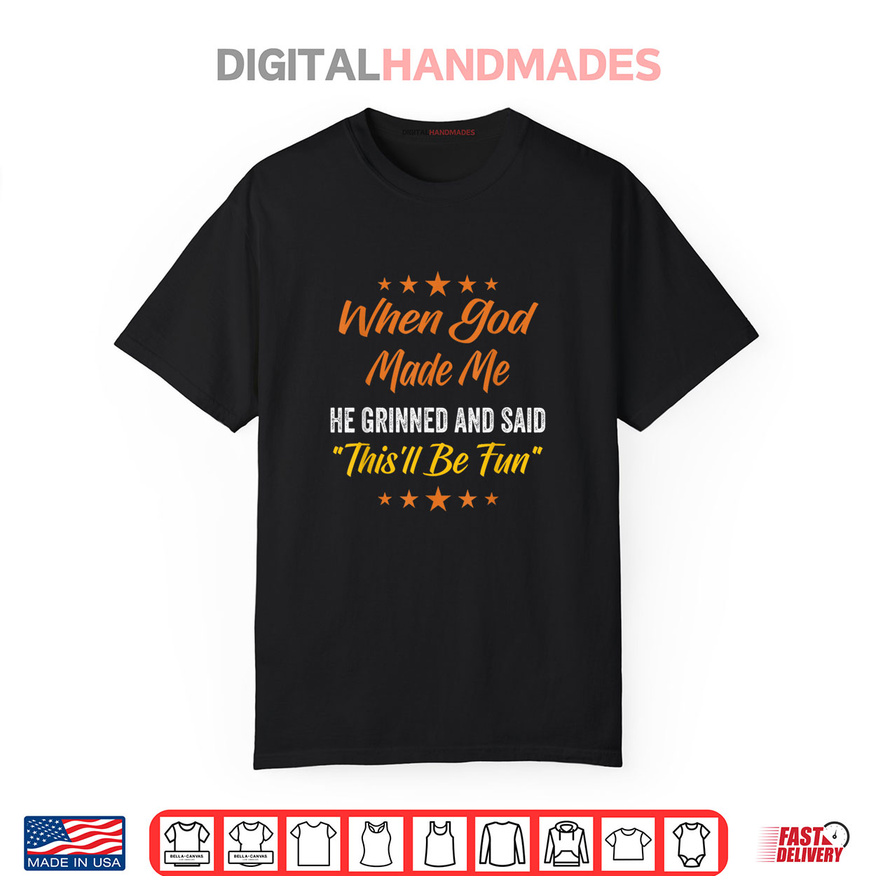 When God Made Me He Said This’ll Be Fun Christian Quote Shirt When God Made Me He Said This’ll Be Fun Christian Quote Shirt