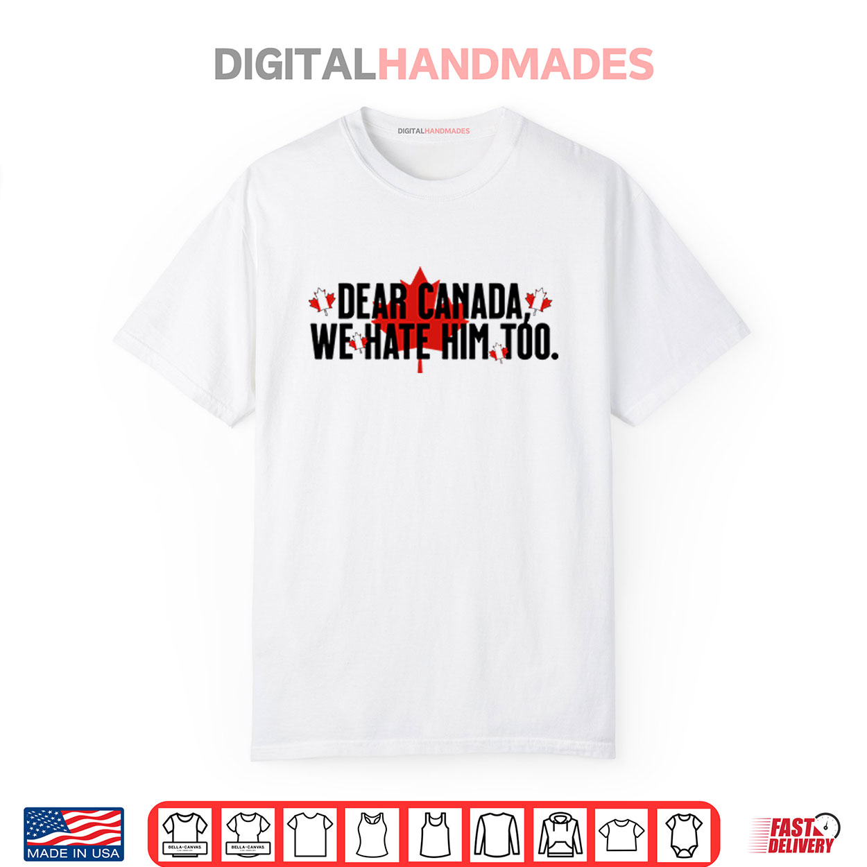 Dear Canada We Hate Him Too Anti Trump Shirt Dear Canada We Hate Him Too Anti Trump Shirt