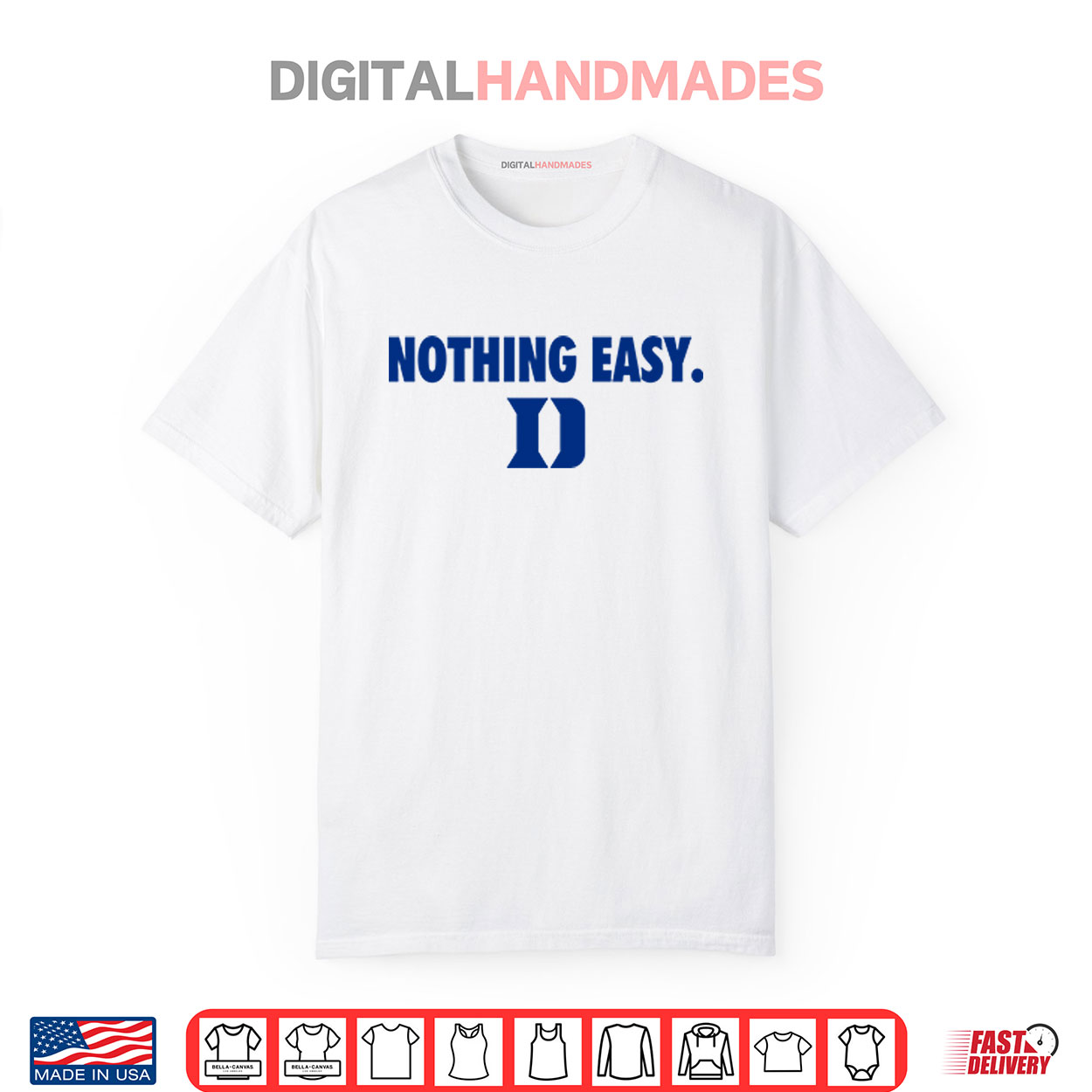 Duke Blue Devils Nothing Easy Shirt Duke Blue Devils Nothing Easy Shirt