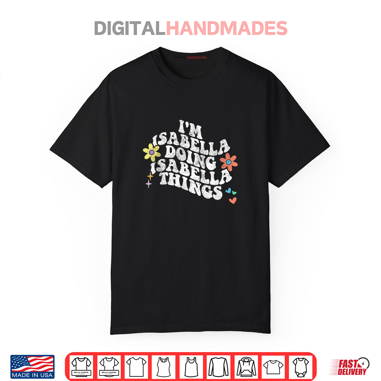 Groovy Im ISABELLA Doing ISABELLA Things Funny Mother’s Day Shirt