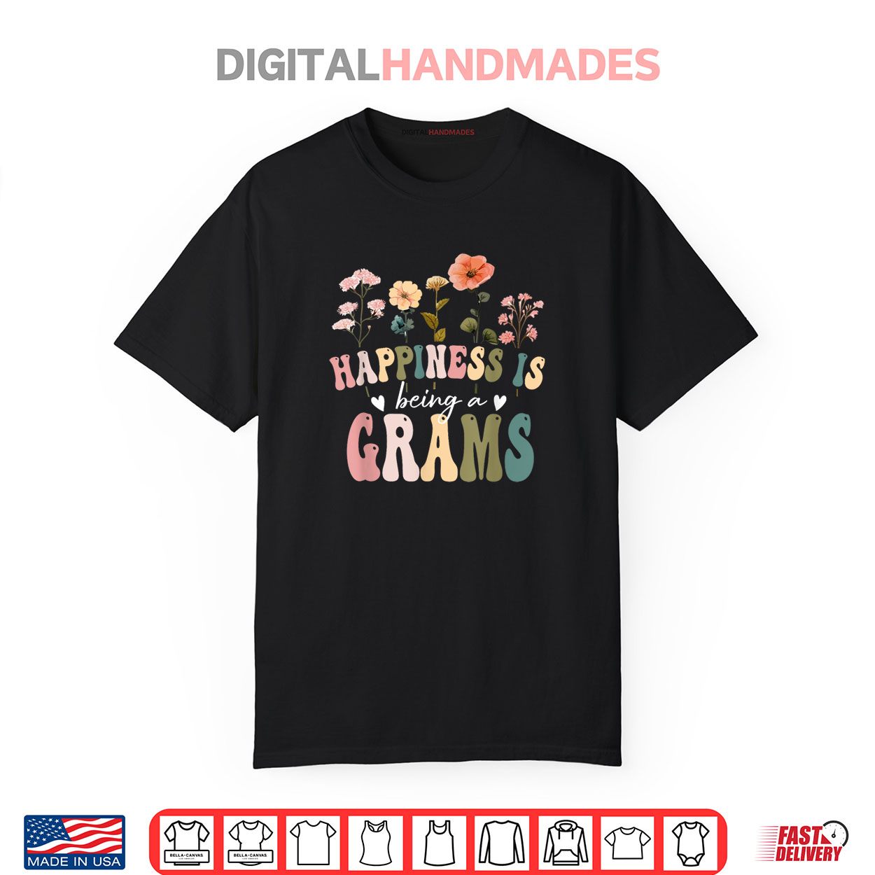 Happiness is Being a Grams Floral Design Grams Mother’s Day Shirt