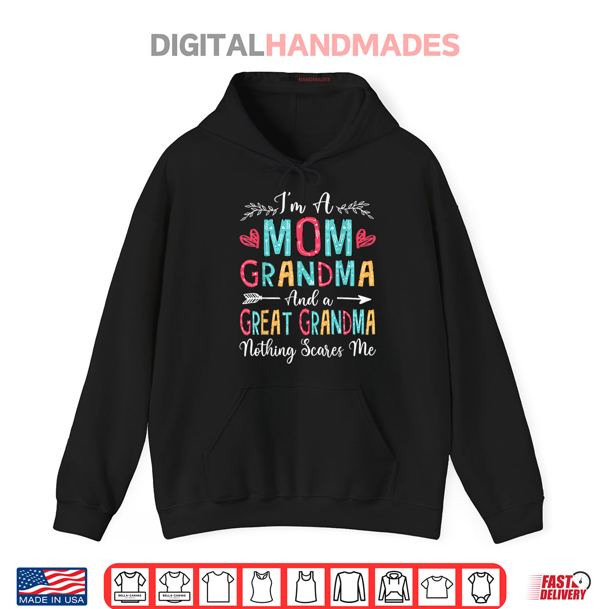 I’m A Mom Grandma And A Great Grandma Nothing Scares Me Shirt I’m A Mom Grandma And A Great Grandma Nothing Scares Me Shirt